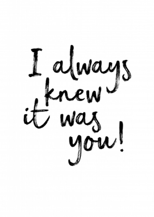 Miniposter I Always Knew it was you