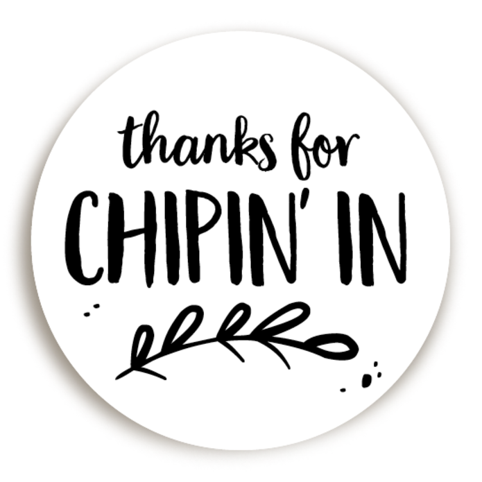 Sticker Thanks for chipin' in 1