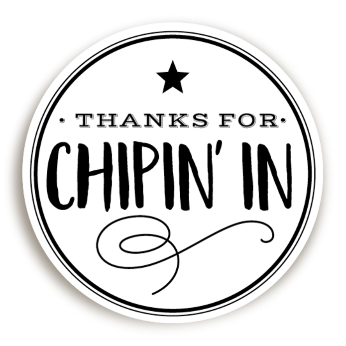 Sticker Thanks for chipin' in 3